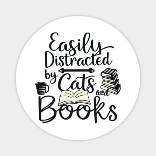 Easily Distracted by Cats and Books Magnet